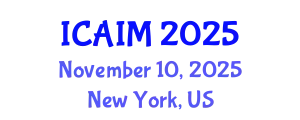 International Conference on Automation and Intelligent Manufacturing (ICAIM) November 10, 2025 - New York, United States