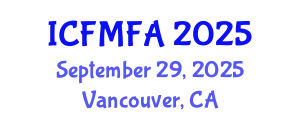 International Conference on Fluid Mechanics and Flow Analysis (ICFMFA) September 29, 2025 - Vancouver, Canada