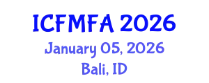International Conference on Fluid Mechanics and Flow Analysis (ICFMFA) January 05, 2026 - Bali, Indonesia