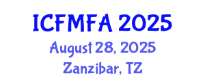 International Conference on Fluid Mechanics and Flow Analysis (ICFMFA) August 28, 2025 - Zanzibar, Tanzania
