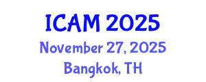 International Conference on Applied Mathematics (ICAM) November 27, 2025 - Bangkok, Thailand
