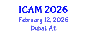 International Conference on Applied Mathematics (ICAM) February 12, 2026 - Dubai, United Arab Emirates