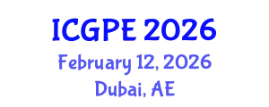 International Conference on Geosciences and Petroleum Engineering (ICGPE) February 12, 2026 - Dubai, United Arab Emirates