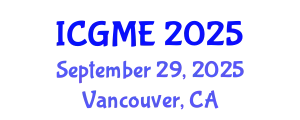 International Conference on Green Manufacturing Engineering (ICGME) September 29, 2025 - Vancouver, Canada