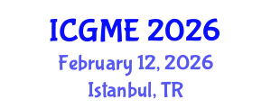 International Conference on Green Manufacturing Engineering (ICGME) February 12, 2026 - Istanbul, Turkey