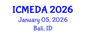 International Conference on Mechanical Engineering Design and Analysis (ICMEDA) January 05, 2026 - Bali, Indonesia
