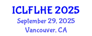 International Conference on Language Futures: Languages in Higher Education (ICLFLHE) September 29, 2025 - Vancouver, Canada