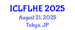 International Conference on Language Futures: Languages in Higher Education (ICLFLHE) August 21, 2025 - Tokyo, Japan