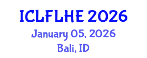 International Conference on Language Futures: Languages in Higher Education (ICLFLHE) January 05, 2026 - Bali, Indonesia