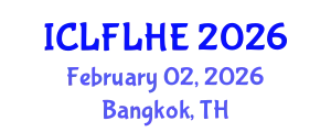 International Conference on Language Futures: Languages in Higher Education (ICLFLHE) February 02, 2026 - Bangkok, Thailand