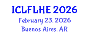 International Conference on Language Futures: Languages in Higher Education (ICLFLHE) February 23, 2026 - Buenos Aires, Argentina