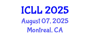 International Conference on Language Learning (ICLL) August 07, 2025 - Montreal, Canada