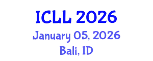 International Conference on Language Learning (ICLL) January 05, 2026 - Bali, Indonesia