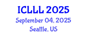 International Conference on Languages, Literature and Linguistics (ICLLL) September 04, 2025 - Seattle, United States