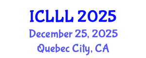 International Conference on Languages, Literature and Linguistics (ICLLL) December 25, 2025 - Quebec City, Canada