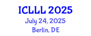 International Conference on Languages, Literature and Linguistics (ICLLL) July 24, 2025 - Berlin, Germany