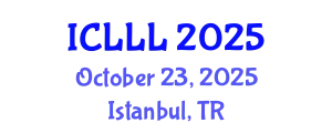 International Conference on Languages, Literature and Linguistics (ICLLL) October 23, 2025 - Istanbul, Turkey