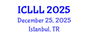 International Conference on Languages, Literature and Linguistics (ICLLL) December 25, 2025 - Istanbul, Turkey
