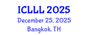 International Conference on Languages, Literature and Linguistics (ICLLL) December 25, 2025 - Bangkok, Thailand