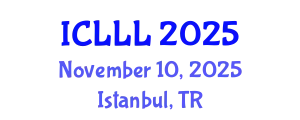 International Conference on Languages, Literature and Linguistics (ICLLL) November 10, 2025 - Istanbul, Turkey