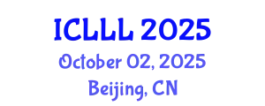 International Conference on Languages, Literature and Linguistics (ICLLL) October 02, 2025 - Beijing, China