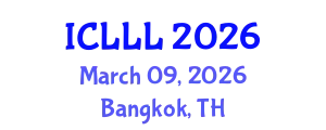 International Conference on Languages, Literature and Linguistics (ICLLL) March 09, 2026 - Bangkok, Thailand
