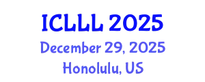 International Conference on Languages, Literature and Linguistics (ICLLL) December 29, 2025 - Honolulu, United States