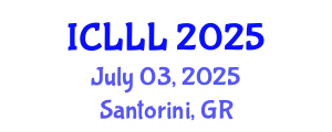 International Conference on Languages, Literature and Linguistics (ICLLL) July 03, 2025 - Santorini, Greece