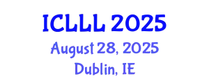 International Conference on Languages, Literature and Linguistics (ICLLL) August 28, 2025 - Dublin, Ireland
