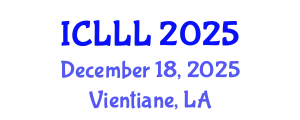International Conference on Languages, Literature and Linguistics (ICLLL) December 18, 2025 - Vientiane, Laos