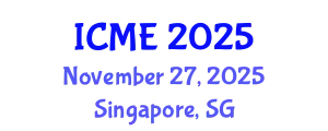 International Conference on Management Engineering (ICME) November 27, 2025 - Singapore, Singapore