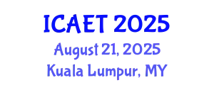 International Conference on Aviation Engineering and Technology (ICAET) August 21, 2025 - Kuala Lumpur, Malaysia