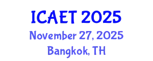 International Conference on Aviation Engineering and Technology (ICAET) November 27, 2025 - Bangkok, Thailand