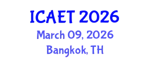 International Conference on Aviation Engineering and Technology (ICAET) March 09, 2026 - Bangkok, Thailand