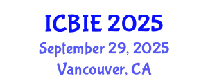 International Conference on Business and Information Engineering (ICBIE) September 29, 2025 - Vancouver, Canada