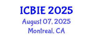 International Conference on Business and Information Engineering (ICBIE) August 07, 2025 - Montreal, Canada