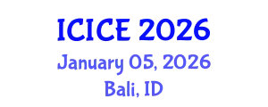 International Conference on Information and Communication Engineering (ICICE) January 05, 2026 - Bali, Indonesia