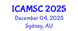 International Conference on Applied Mathematics and Scientific Computing (ICAMSC) December 04, 2025 - Sydney, Australia