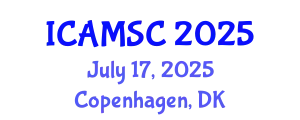 International Conference on Applied Mathematics and Scientific Computing (ICAMSC) July 17, 2025 - Copenhagen, Denmark