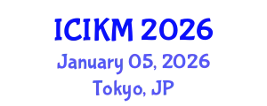 International Conference on Information and Knowledge Management (ICIKM) January 05, 2026 - Tokyo, Japan