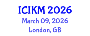 International Conference on Information and Knowledge Management (ICIKM) March 09, 2026 - London, United Kingdom