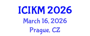 International Conference on Information and Knowledge Management (ICIKM) March 16, 2026 - Prague, Czechia
