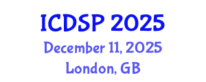 International Conference on Digital Signal Processing (ICDSP) December 11, 2025 - London, United Kingdom
