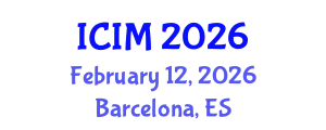 International Conference on Innovation and Management (ICIM) February 12, 2026 - Barcelona, Spain