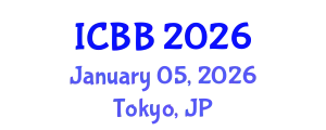 International Conference on Bioinformatics and Biotechnology (ICBB) January 05, 2026 - Tokyo, Japan