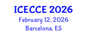 International Conference on Electrical, Computer and Communication Engineering (ICECCE) February 12, 2026 - Barcelona, Spain