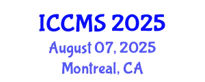 International Conference on Computational and Mathematical Sciences (ICCMS) August 07, 2025 - Montreal, Canada