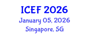 International Conference on Economics and Finance (ICEF) January 05, 2026 - Singapore, Singapore