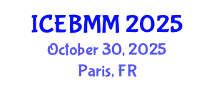 International Conference on Economics, Business and Marketing Management (ICEBMM) October 30, 2025 - Paris, France