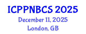 International Conference on Psychology, Psychiatry, Neurological, Behavioral and Cognitive Sciences (ICPPNBCS) December 11, 2025 - London, United Kingdom
